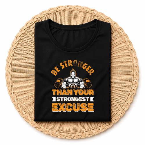 Be Stronger Than your Strongest Excuse