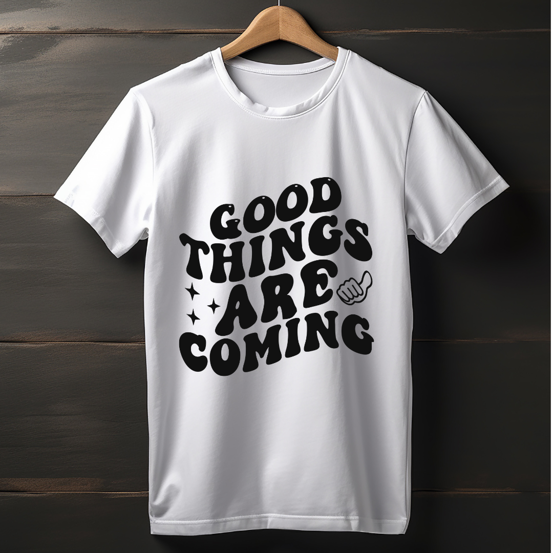 Good Things Are Coming