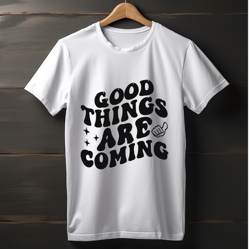 Good Things Are Coming