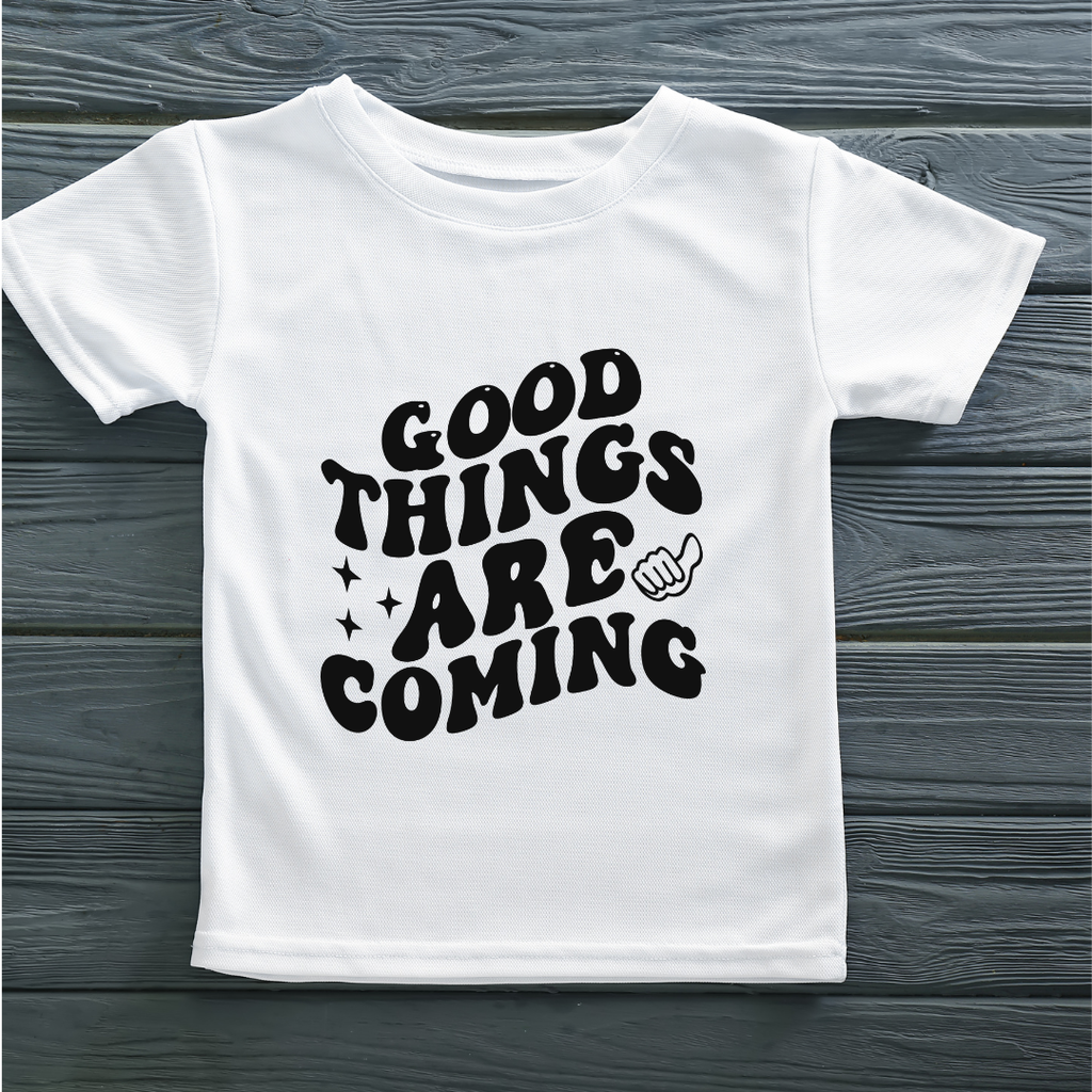 Good Things Are Coming