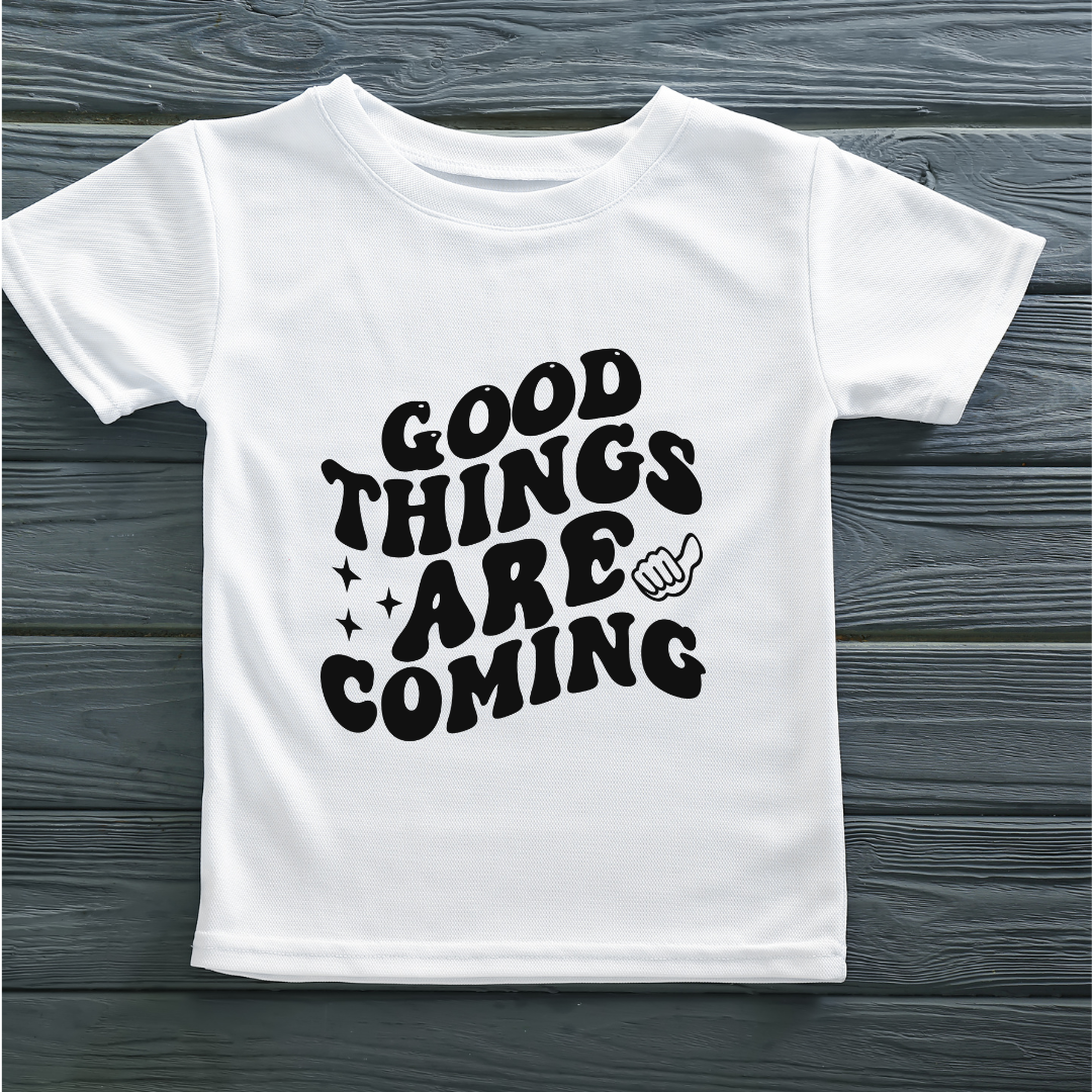 Good Things Are Coming