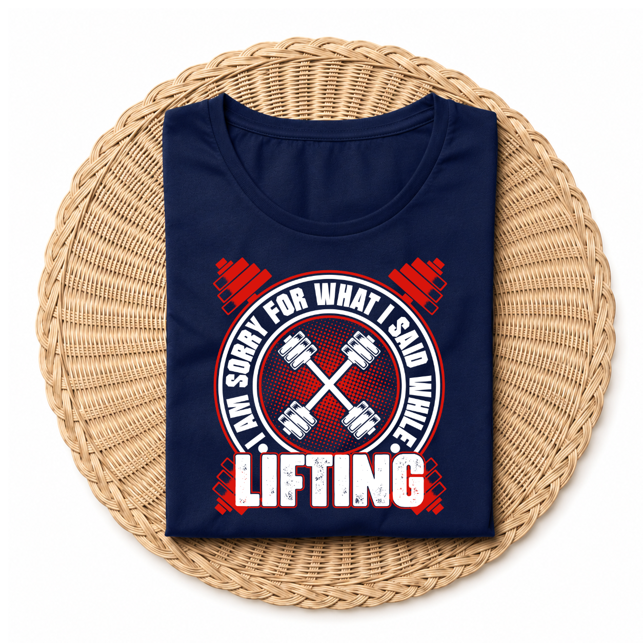 I AM SORRY WHAT I SAID WHILE LIFTING-OVERSIZED TEE