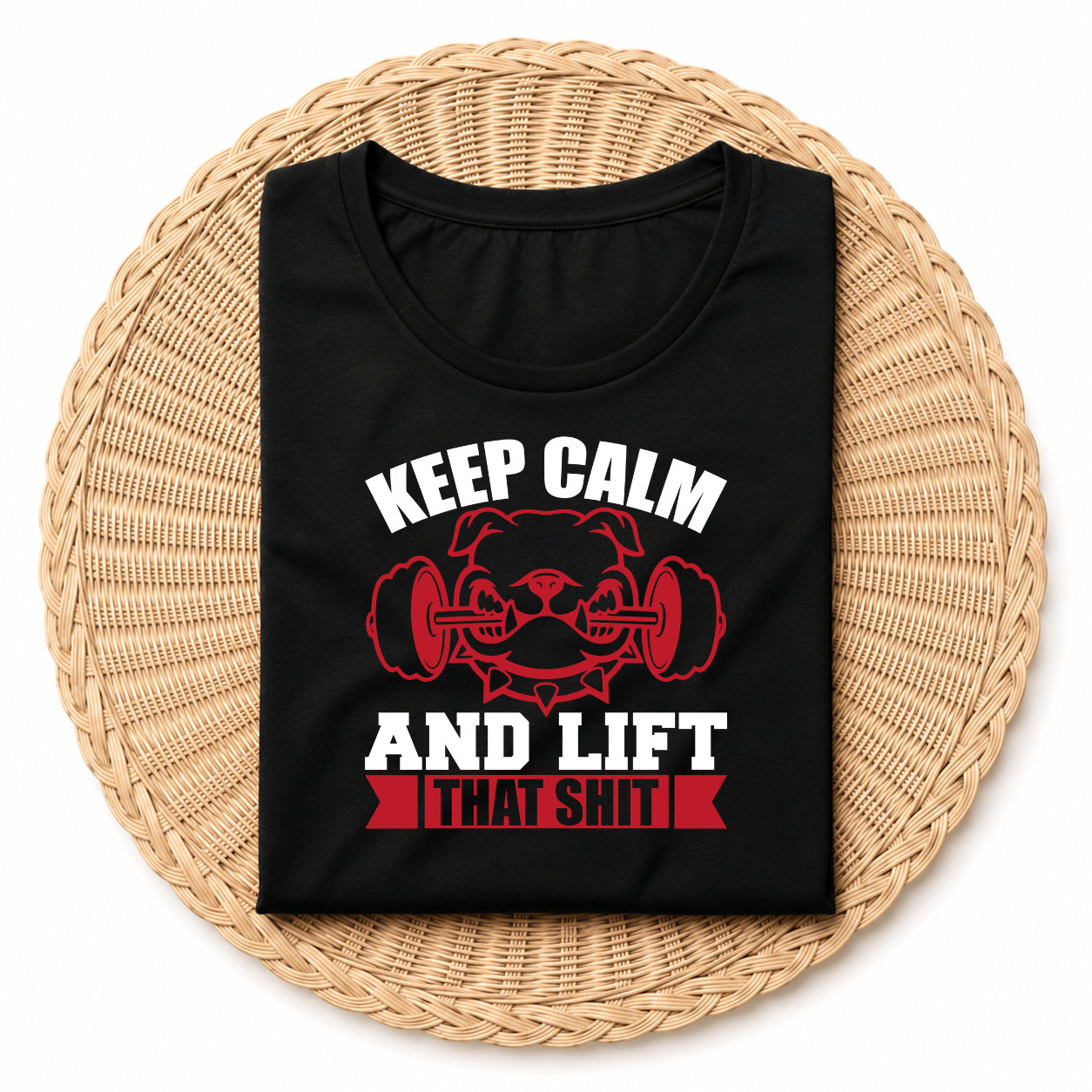 Keep Calm And Lift That Shit