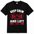 Keep Calm And Lift That Shit
