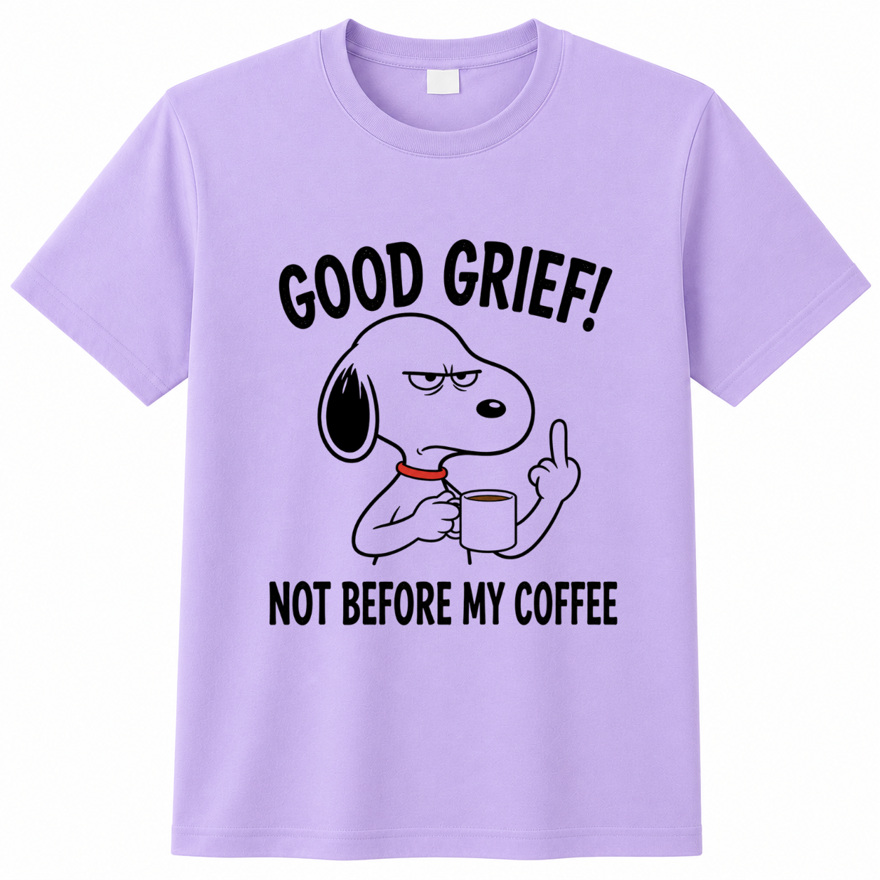 Snoopy Good Grief ! Not Before My Coffee